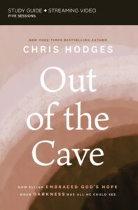Out of the Cave: How Elijah Embraced God’s Hope When Darkness Was All He Could See