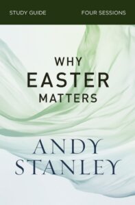 Why Easter Matters