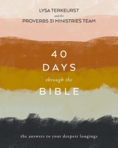 40 Days Through the Bible Study Guide: The Answers to You Deepest Longings