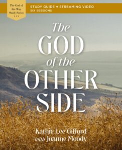 The God of the Other Side video Bible study