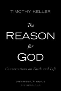 The Reason for God Discussion Guide: Conversations on Faith and Life