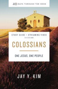 Colossians Bible Study Guide plus Streaming Video: One Jesus, One People