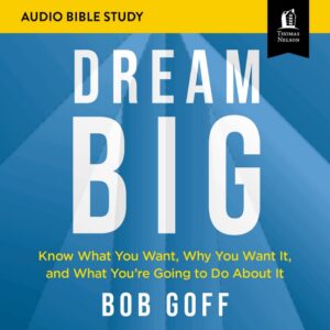 Dream Big Audio Bible Study