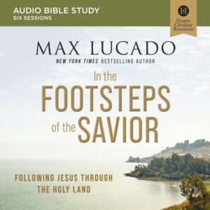 In the Footsteps of the Savior Audio Bible Study