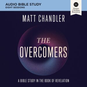 The Overcomers Audio Bible Study