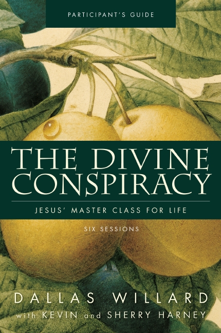The Divine Conspiracy: Jesus' Master Class for Life