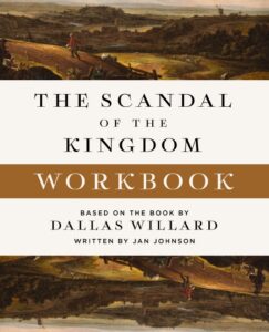 The Scandal of the Kingdom Workbook: How the Parables of Jesus Revolutionize Life with God