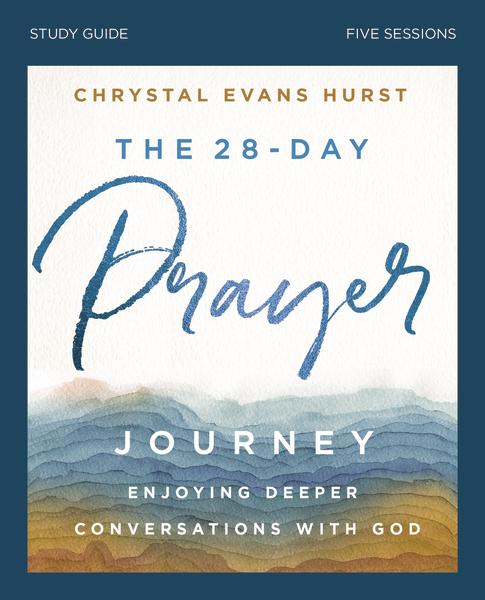 The 28-Day Prayer Journey Study Guide with DVD: Enjoying Deeper Conversations with God