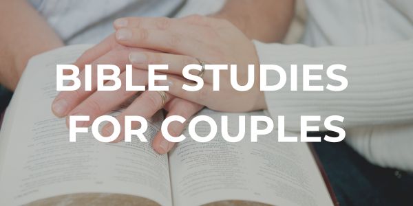 Bible Studies For Couples