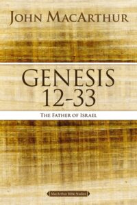 Genesis 12-33: The Father of Israel